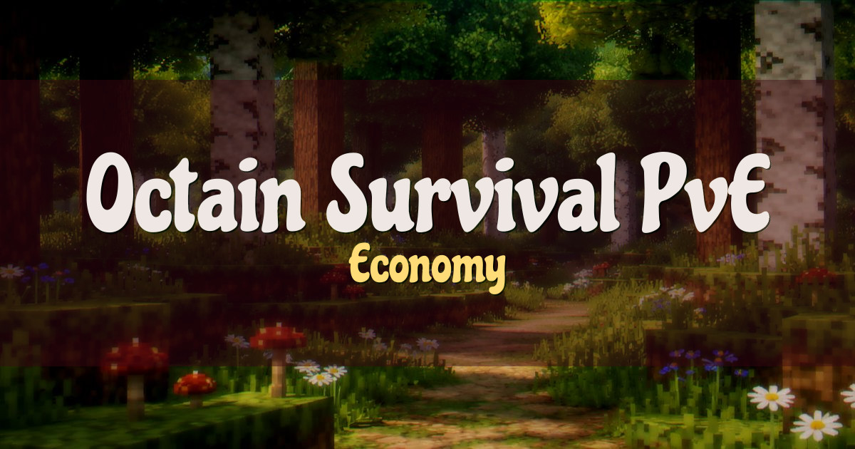 Octain (Survival PvE) Economy Minecraft server