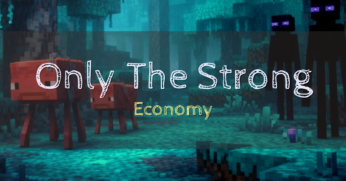 Only The Strong Survival Server Economy Minecraft server