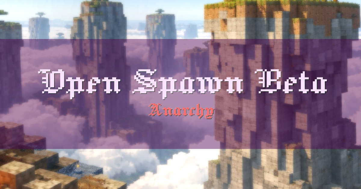 Open Spawn Beta Anarchy Minecraft server