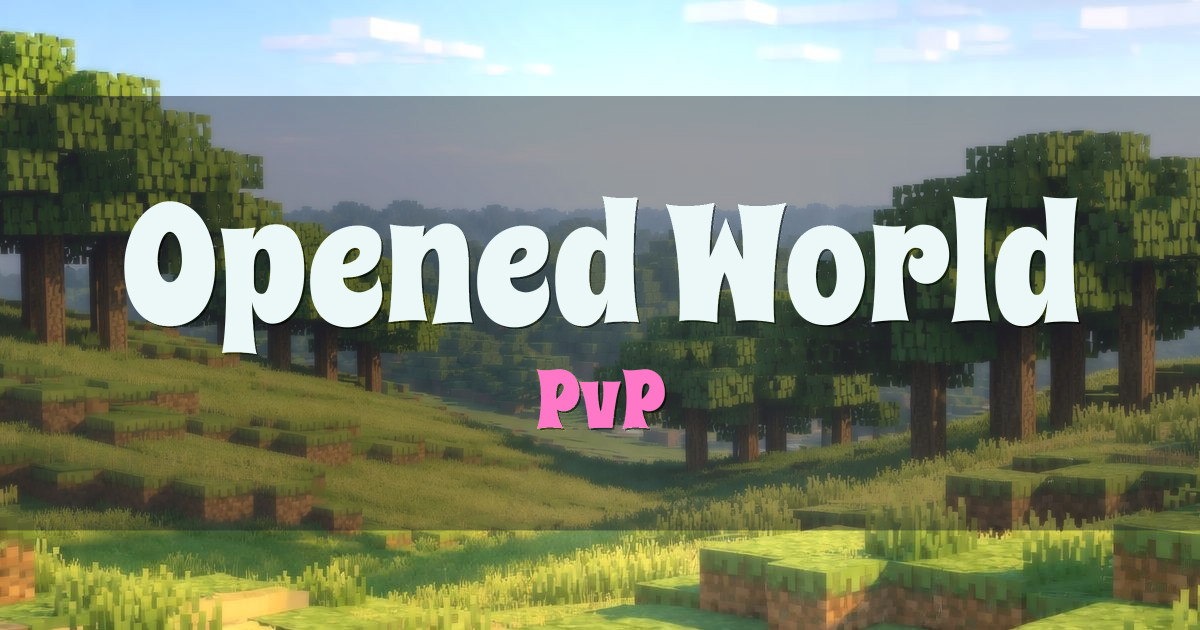 Opened World PvP Minecraft server