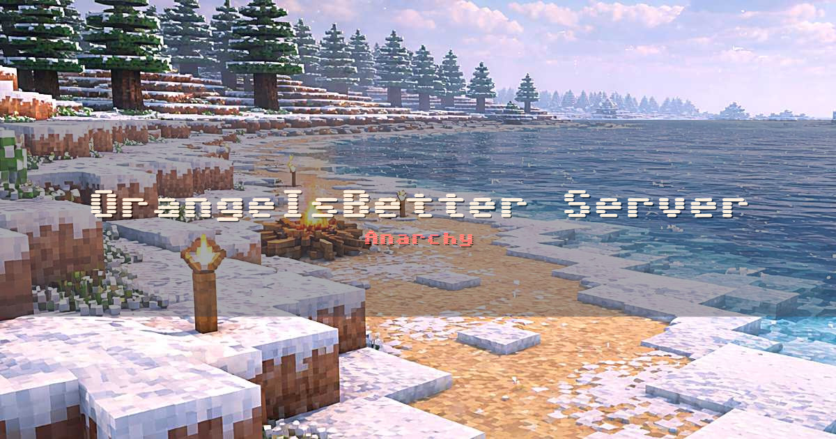 OrangeIsBetter Server Anarchy Minecraft server