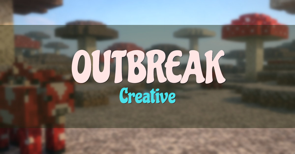 OUTBREAK Creative Minecraft server