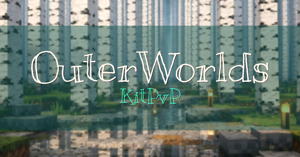OuterWorlds KitPvP Minecraft server