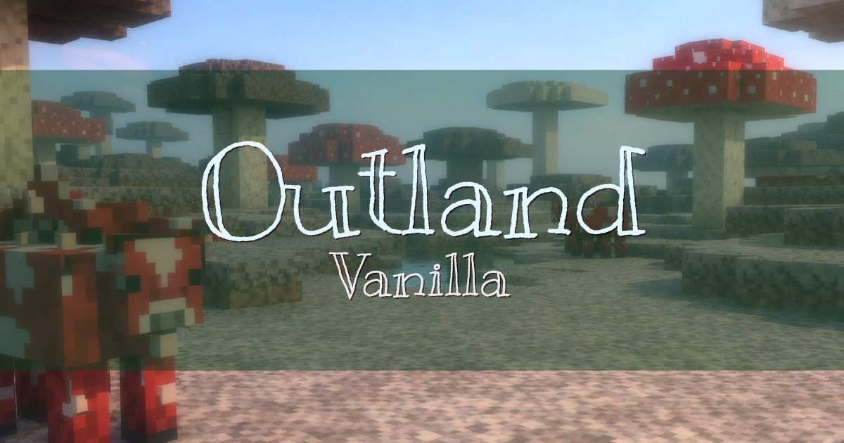 Outland Vanilla Minecraft server