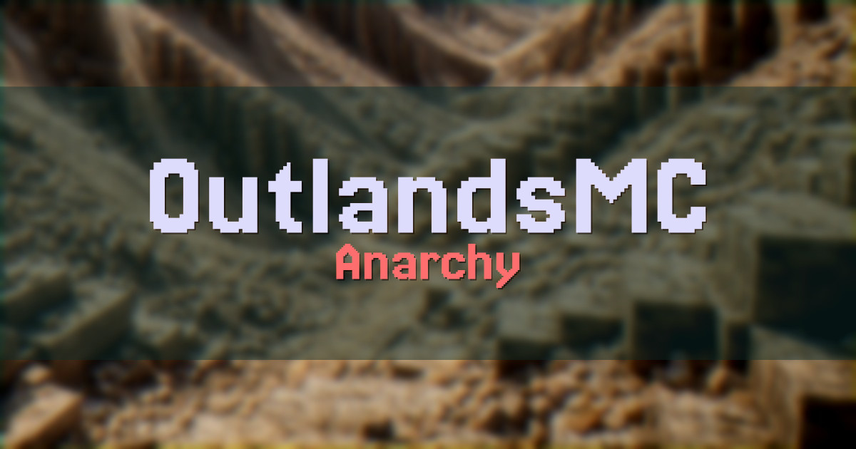 OutlandsMC Anarchy Minecraft server