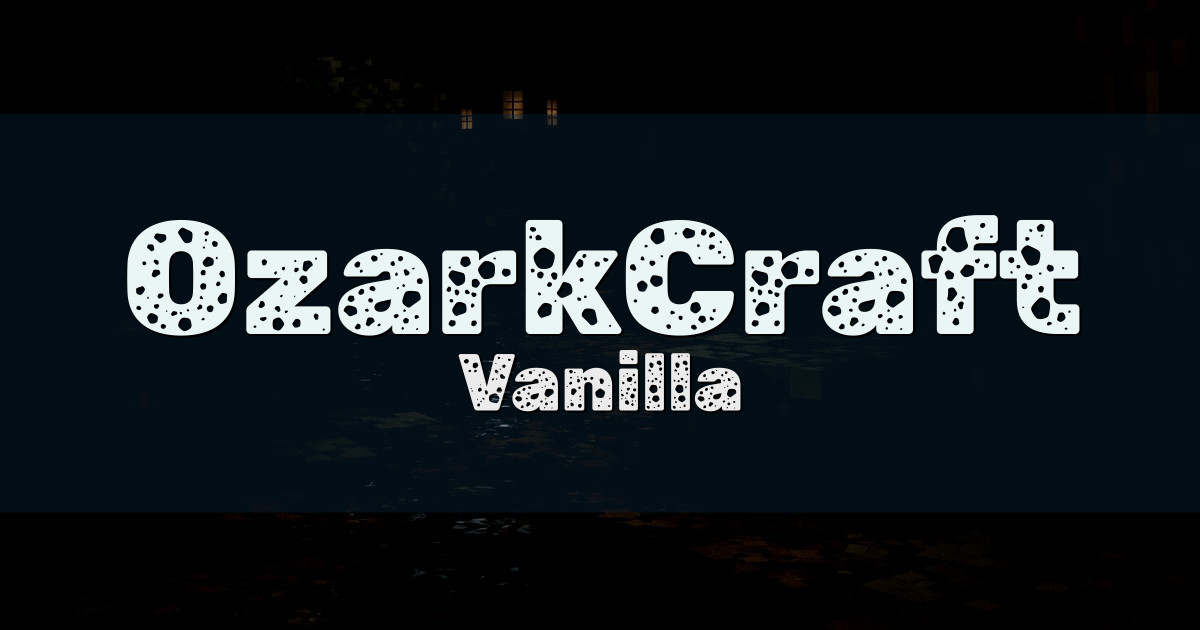 OzarkCraft Vanilla Minecraft server