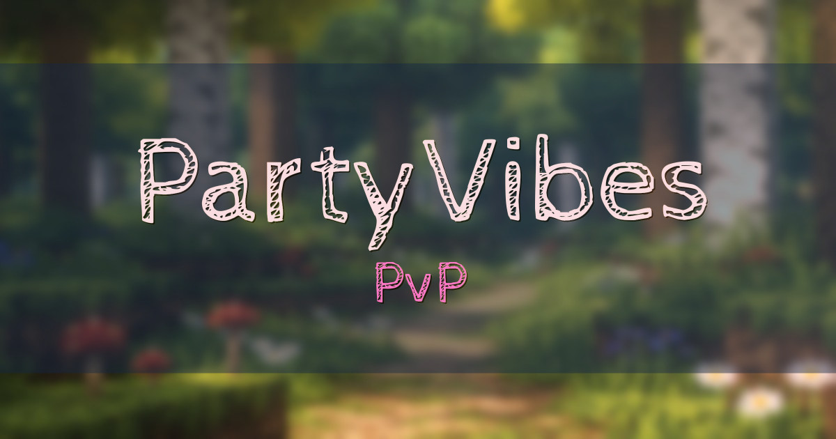 PartyVibes PvP Minecraft server