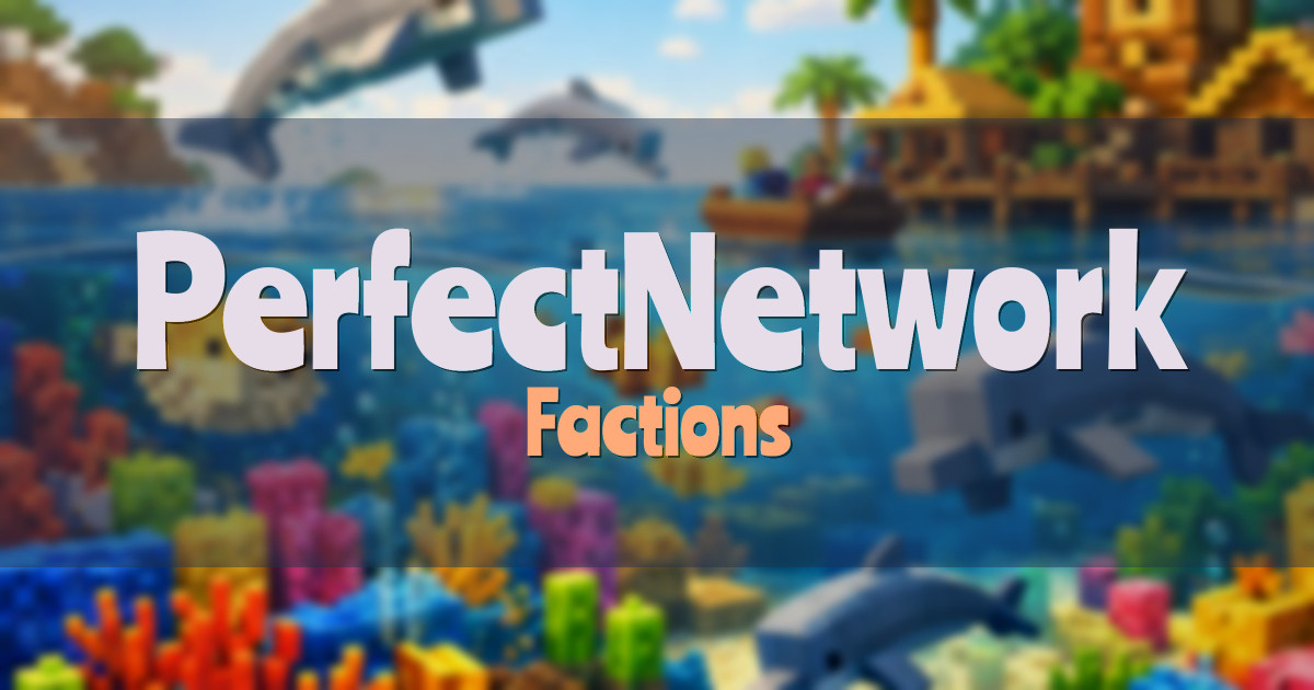 PerfectNetwork Factions Minecraft server