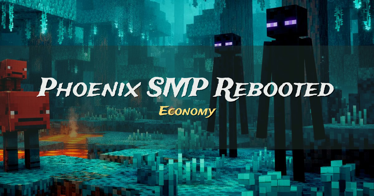 Phoenix SMP Rebooted Economy Minecraft server