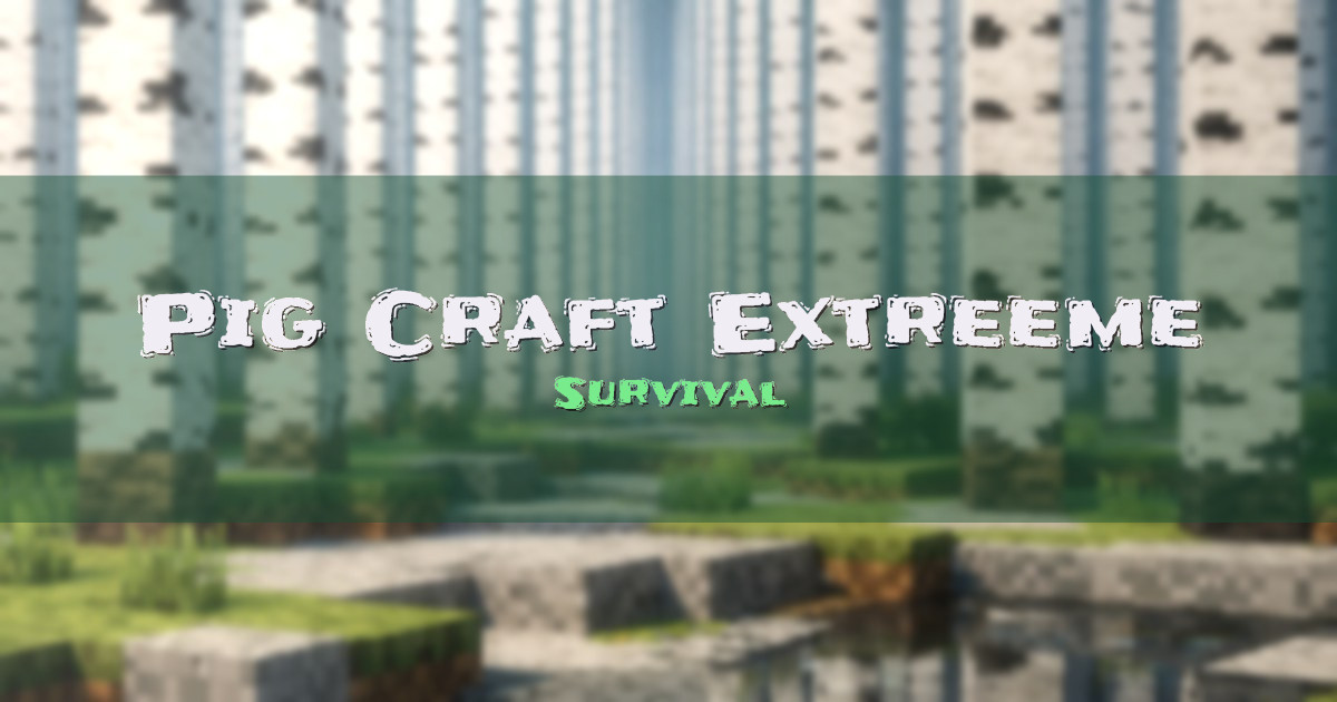 Pig Craft Extreeme Survival Minecraft server