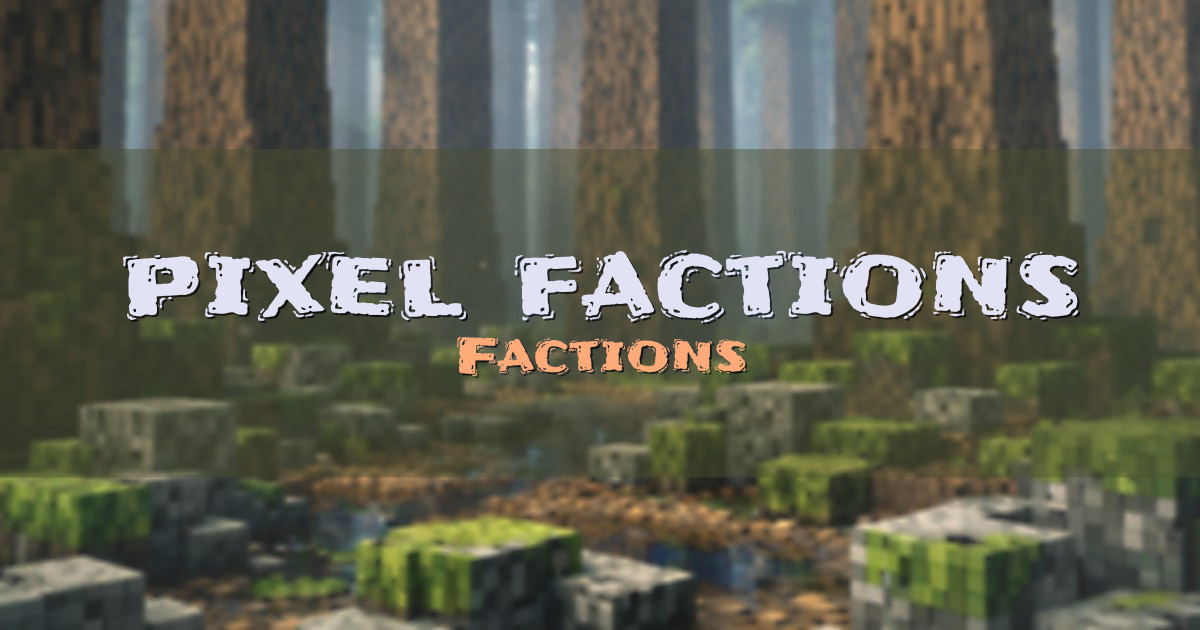 pixel factions Minecraft server