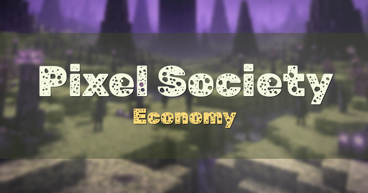 Pixel Society Economy Minecraft server