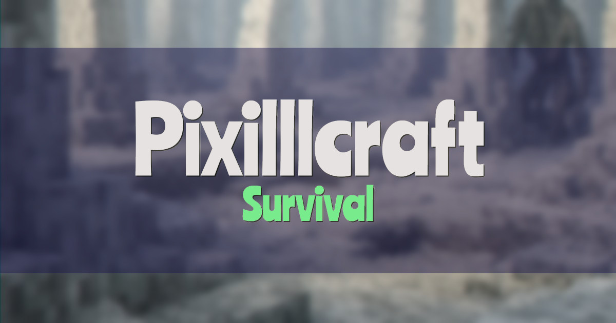 Pixilllcraft Survival Minecraft server