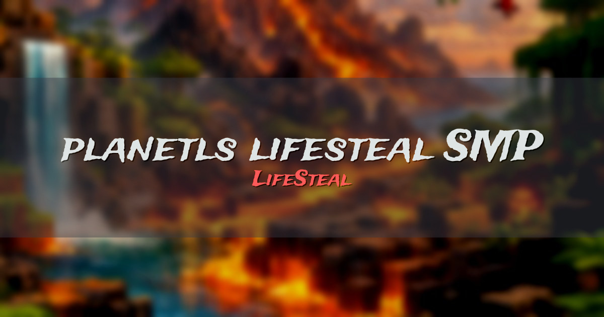 planetls lifesteal SMP PvP Minecraft server