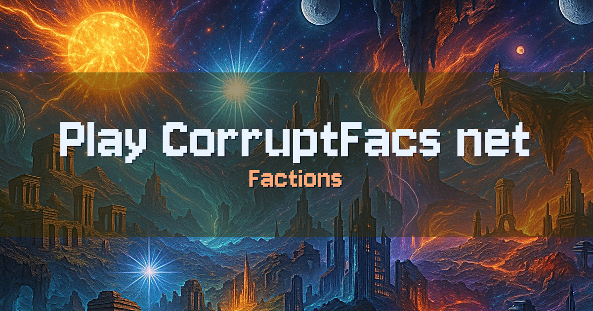 Play.CorruptFacs.net Factions Minecraft server