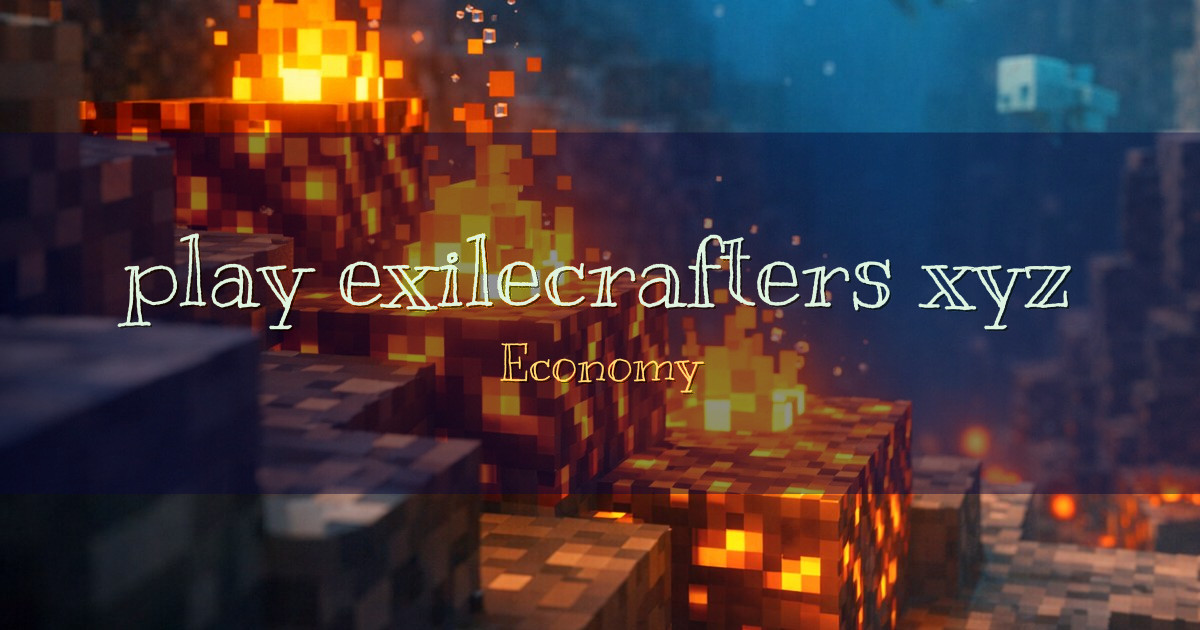 play.exilecrafters.xyz Economy Minecraft server