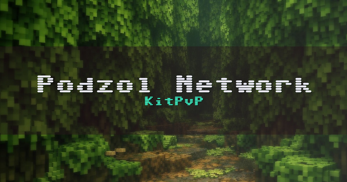 Podzol Network KitPvP Minecraft server
