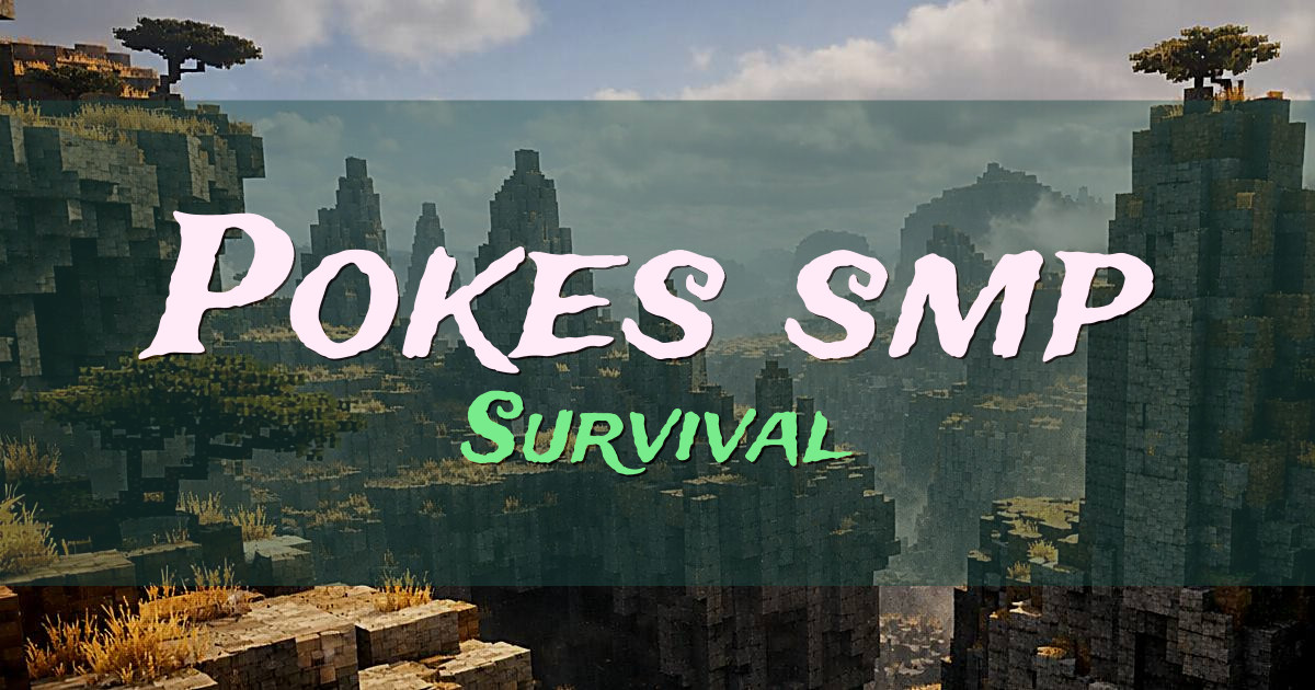 Pokes smp Survival Minecraft server