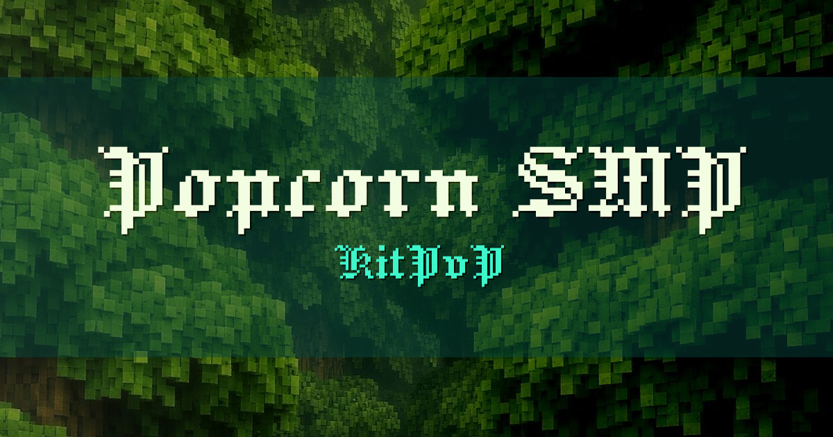 Popcorn SMP KitPvP Minecraft server