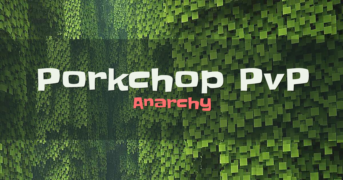 Porkchop PvP Anarchy Minecraft server