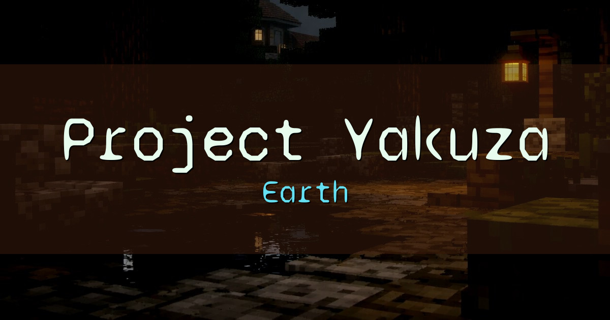 Project Yakuza Earth Minecraft server