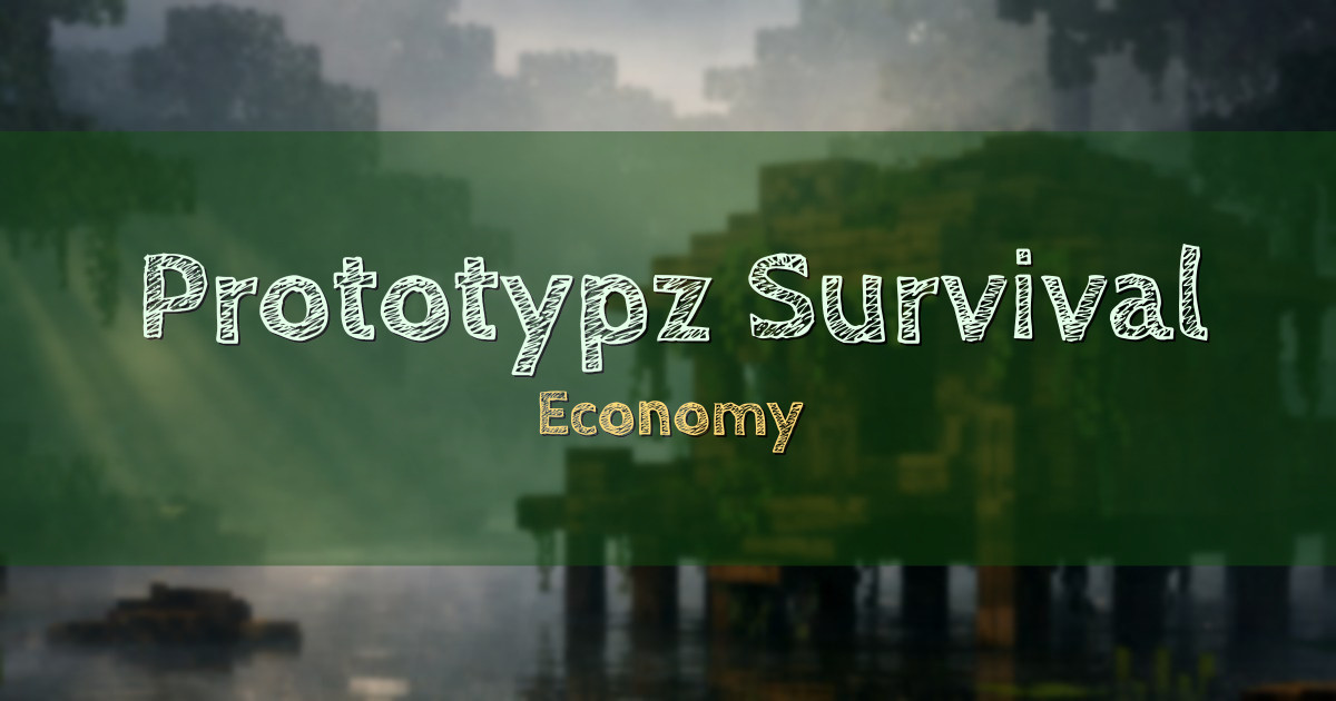 Prototypz Survival Server Economy Minecraft server