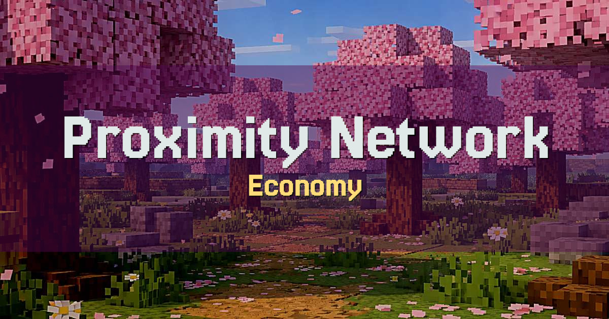 Proximity Network Economy Minecraft server