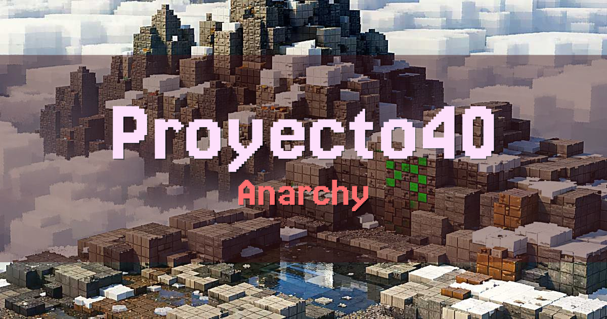 Proyecto40 Anarchy Minecraft server