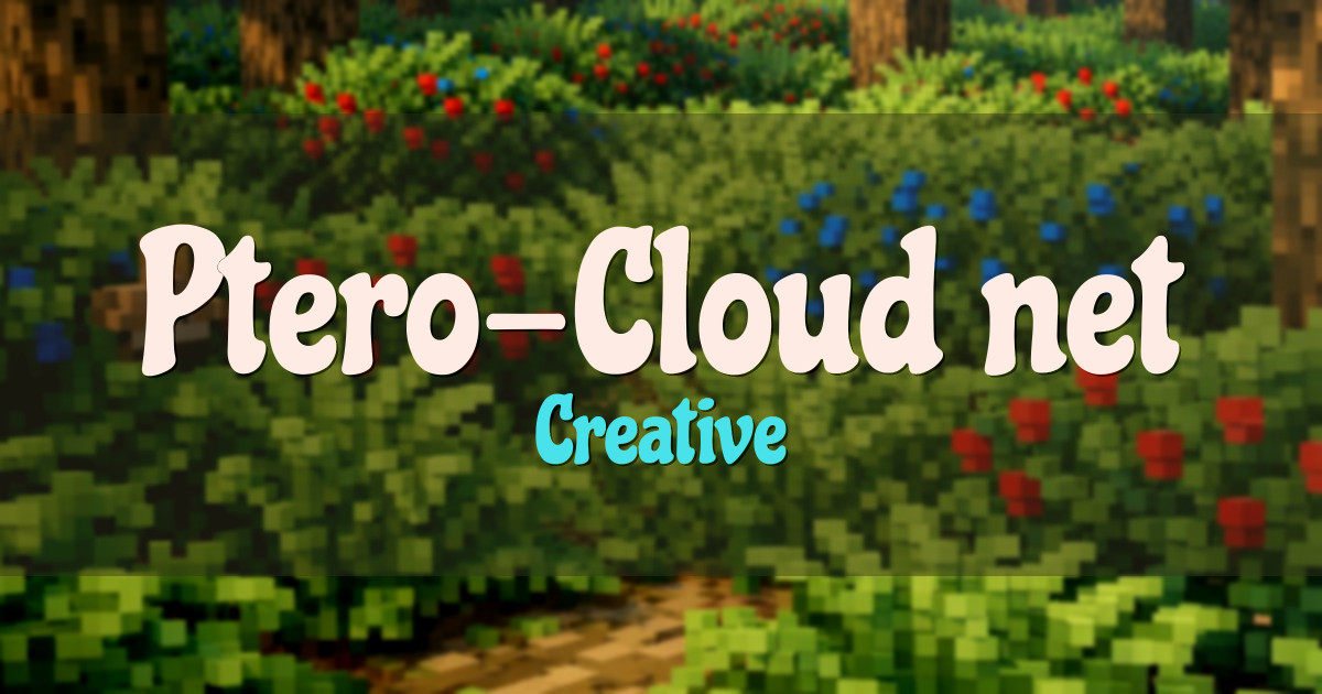 Ptero-Cloud.net Creative Minecraft server