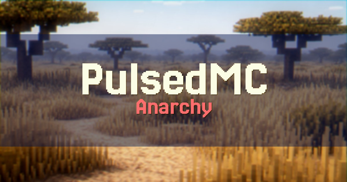 PulsedMC Anarchy Minecraft server