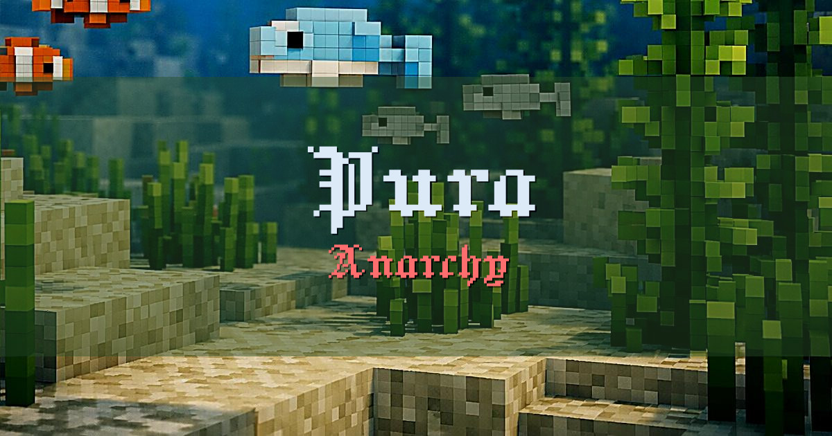 Pura Anarchy Minecraft server