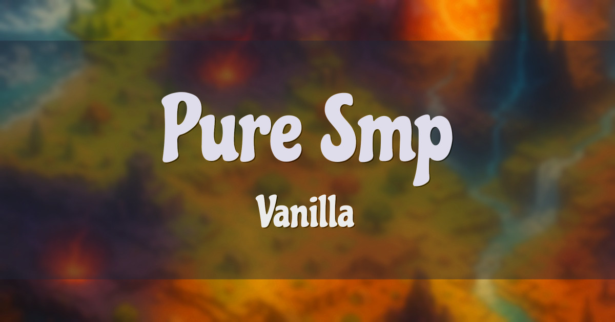 Pure Smp Vanilla Minecraft server