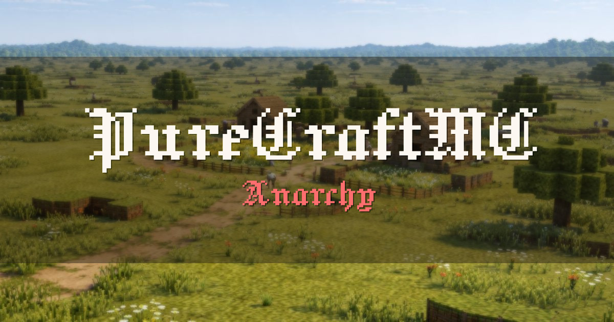 PureCraftMC Anarchy Minecraft server