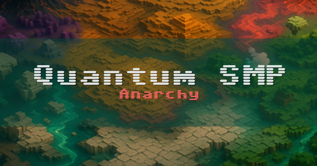 Quantum SMP Anarchy Minecraft server