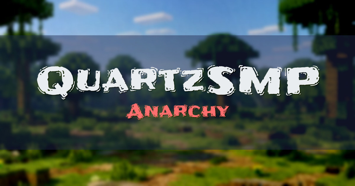 QuartzSMP Anarchy Minecraft server