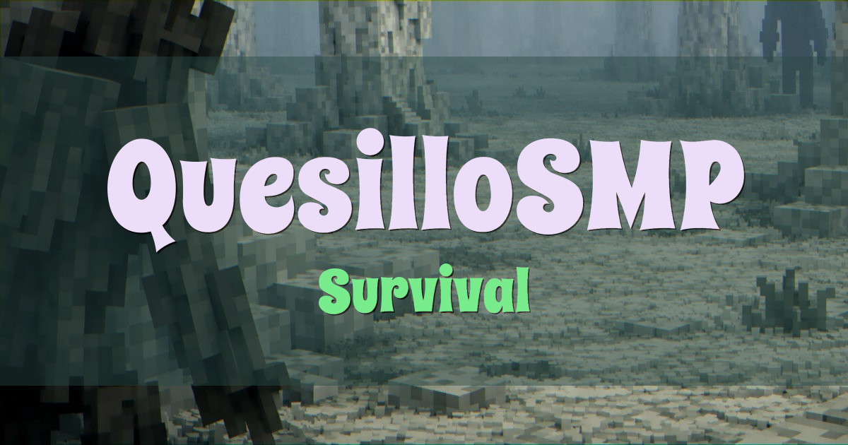 QuesilloSMP Survival Minecraft server