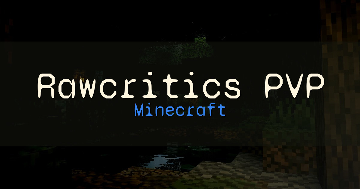 Rawcritics PVP Minecraft server