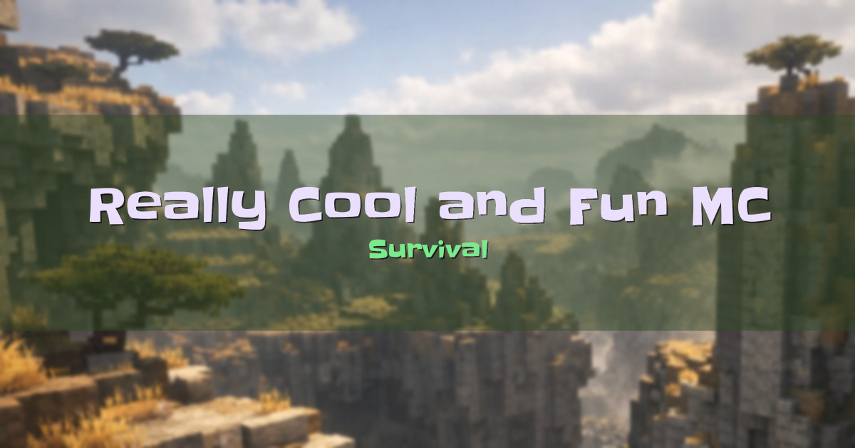 Really Cool and Fun MC Server Survival Minecraft server