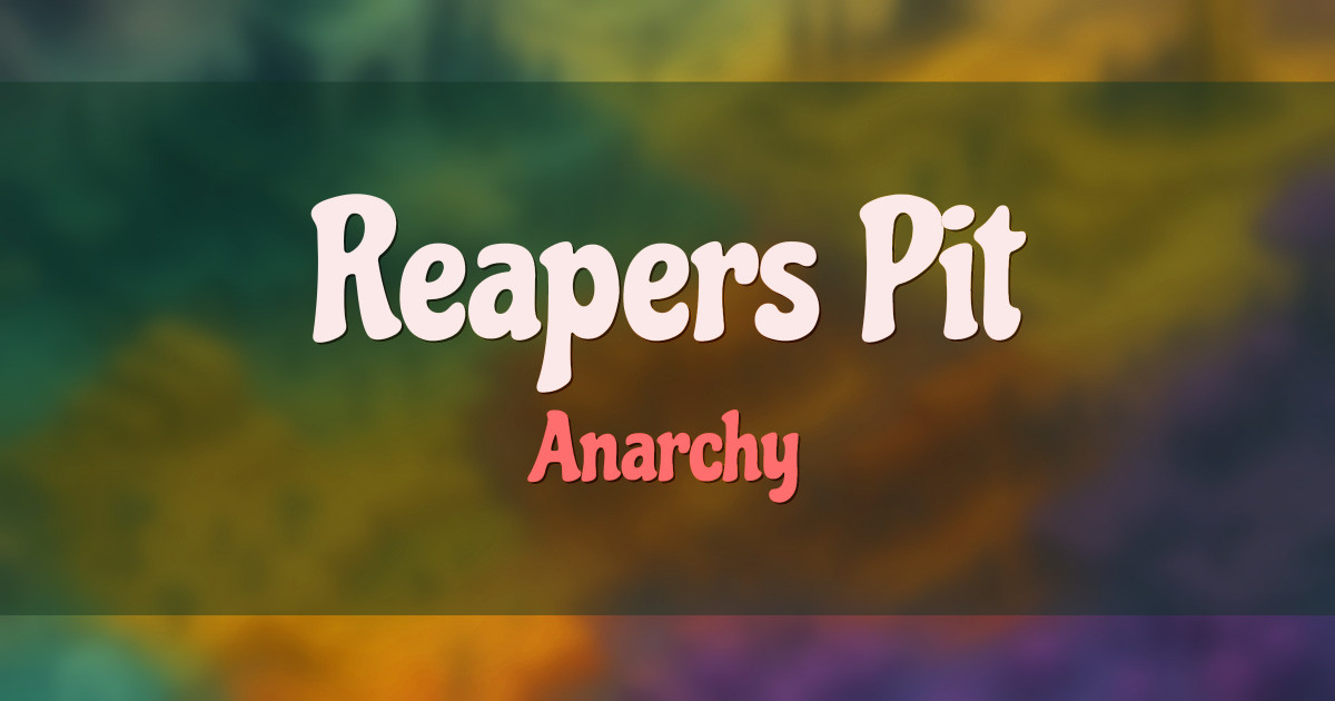 Reapers Pit Anarchy Minecraft server