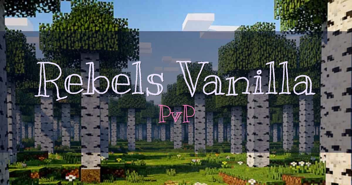 Rebels Vanilla PvP Minecraft server
