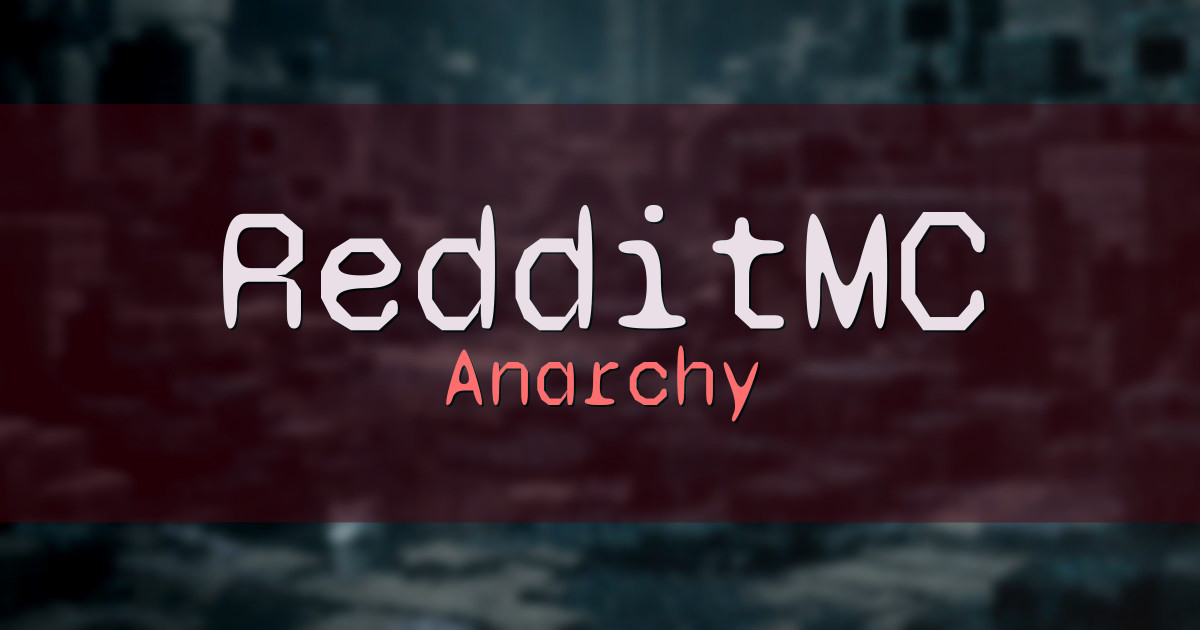 RedditMC Anarchy Minecraft server