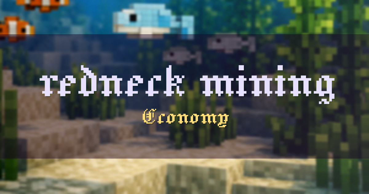 redneck mining Economy Minecraft server