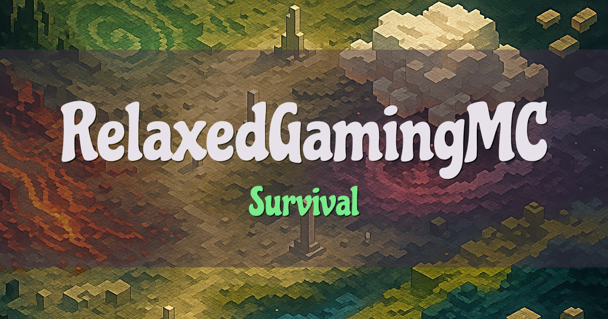 RelaxedGamingMC Survival Minecraft server
