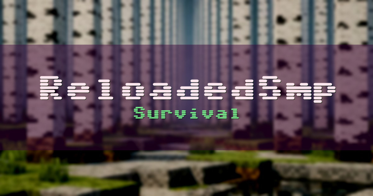 ReloadedSmp Survival Minecraft server
