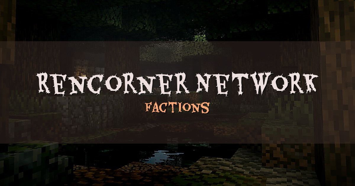 Rencorner Network Factions Minecraft server