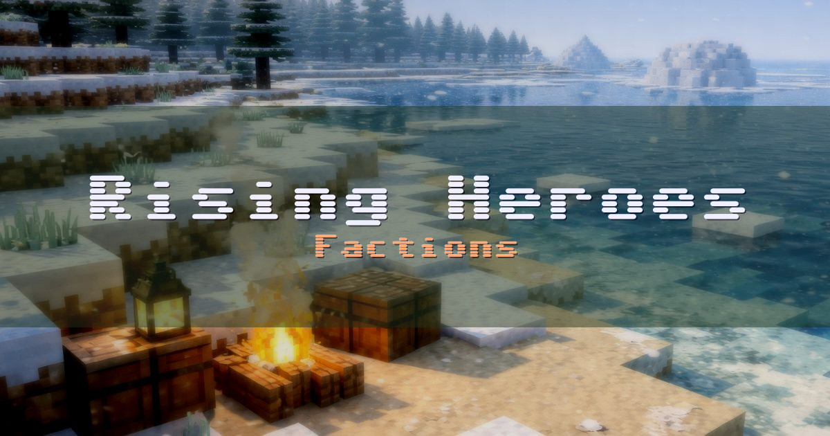 Rising Heroes Factions Minecraft server