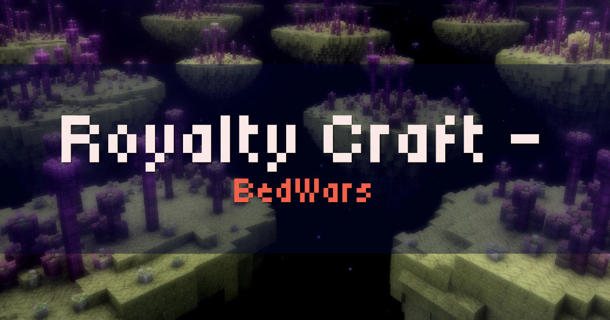 Royalty Craft – Lifesteal BedWars Minecraft server