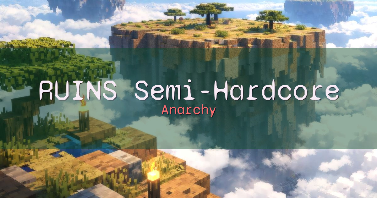 RUINS Semi-Hardcore Anarchy Minecraft server