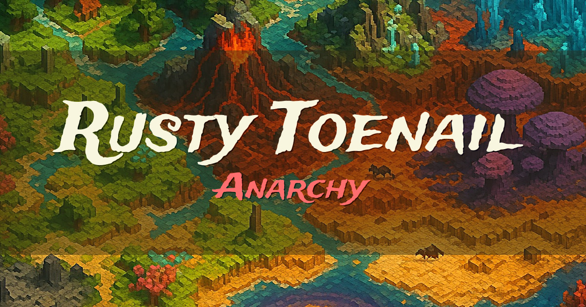 Rusty Toenail Anarchy Minecraft server