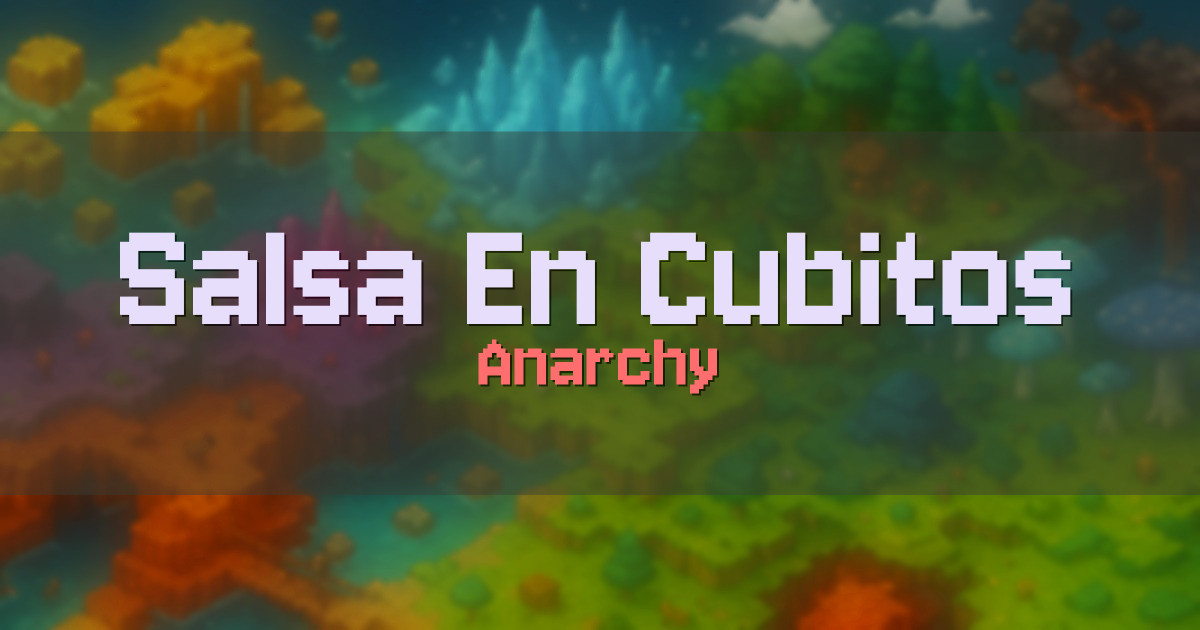 Salsa En Cubitos Anarchy Minecraft server
